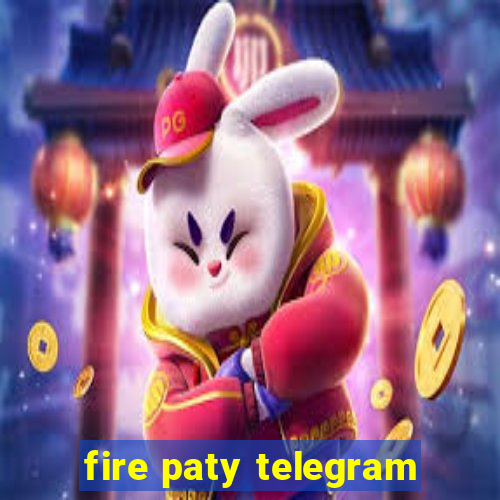 fire paty telegram